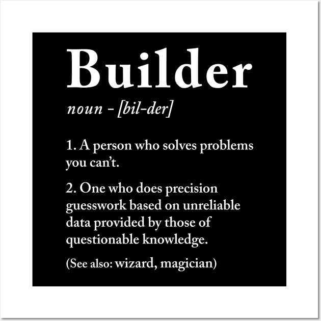 Builder definition Wall Art by produdesign